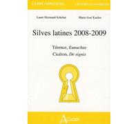 Silves Latines 2008-2009 - Térence, Eunuchus - Cicéron, De Signis