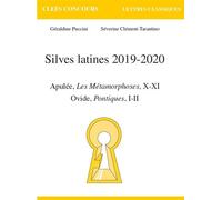 Silves latines 2019-2020 - Apulée, les métamorphoses, X-XI Ovide, Pontiques, I-iii - PUCCINI/CLEMENT-TARANTINO - Atlande Eds - broché - Roman