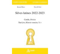 Silves latines 2022-2023: Catulle, Poésies ; Tite-Live, Histoire romaine, V