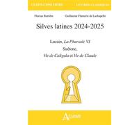 Silves latines 2024-2025: Lucain, La Pharsale VI, Suétone, Vie de Caligula et Vie de Claude
