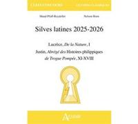 Silves Latines - Lucrèce, De La Nature - Justin, Abrégé Des Histoires Philippiques De Trogue Pompée