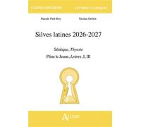 Silves latines 2026-2027: Pline le Jeune, Lettres, Livre I et III, Sénèque, Thyeste, Livre II