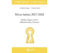 Silves latines 2027-2028: Tibulle, Élégies livre I, Minucius Felix, Octavius