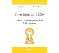 Silves Latines - Apulée, Les Métamorphoses, X-Xi- Ovide, Pontiques - Edition 2019-2020