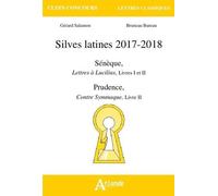 Silves Latines - Sénèque, Lettres À Lucilius, Livre I Et Ii - Prudence, Contre Symmaque, Livre Ii