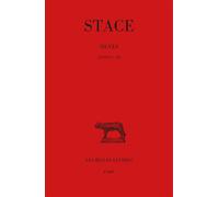 Silves. Tome I : Livres I-III - Silves Tome 1 - Stace - Belles Lettres - Livre