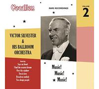 Silvester,Victor & His Ballroom Orchestra - Vol.2-Music! Music! Music!