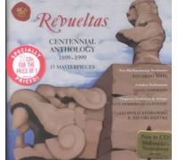 Silvestre Revueltas: Centennial Anthology 1899-1999 [CD] NEUF