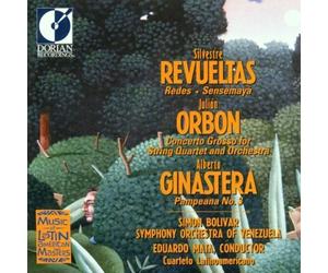 Silvestre Revueltas: Redes (Nets) / Sensemaya / Juli?n Orb?n: Concerto Grosso for String Quartet & Orchestra / Alberto Ginastera: Pampenano No.3 - Simon Bolivar Symphony Orchestra of Venezuela / Cuarteto Latinoamericano / Eduardo Mata