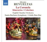 Silvestre Revueltas – La Coronela – CD – NAXOS