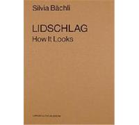 Silvia Bachli Lidschlag How It Looks (Paperback) /anglais/allemand