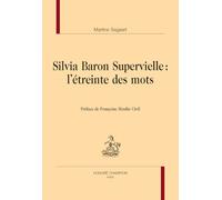 Silvia Baron Supervielle : l'étreinte des mots