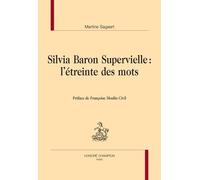 Silvia Baron Supervielle : l'étreinte des mots