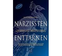 Silvia Christin Narzissten enttarnen: Love Bombing, Silent Treatment, Mi (Poche)