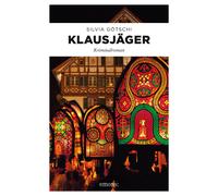 Silvia Götschi Klausjäger: Kriminalroman (Valérie Lehmann) (Poche)