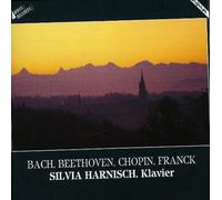Silvia Harnisch: Bach, Beethoven, Chopin, Franck