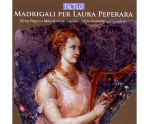 Silvia Rambaldi : Madrigali Per Laura Peperara