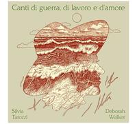 Silvia Tarozzi - Canti Di Guerra, Di Lavoro E D'amore [Cd]
