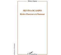 Silvina Ocampo Récits d'horreur et d'humour - Monica Zapata - L'harmattan - broché - Essai