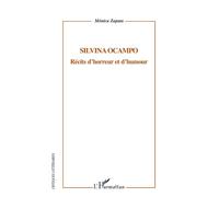 Silvina Ocampo Récits d'horreur et d'humour - Monica Zapata - L'harmattan - broché - Essai