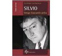 Silvio, Vidas Escritas Alfredo Valenzuela, Pive Amador (Auteur)