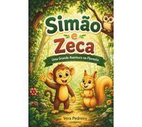 Simão e Zeca: Uma grande aventura na floresta