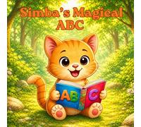 Simba’s Magical ABC: A Cozy Alphabet Book for Kids Ages 3-6