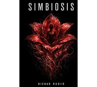 SIMBIOSIS: La belleza puede ser la forma más cruel de exterminio.