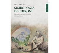 Simbologia di Chirone. Il ponte verso la spiritualità e la guarigione