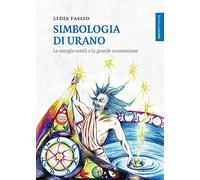 Simbologia di Urano. Le energie sottili e la grande connessione