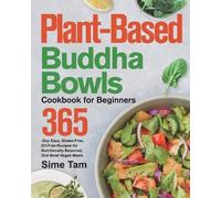 Sime Tam Plant-Based Buddha Bowls Cookbook for Beginners (Poche)