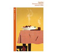 Simenon et Maigret passent à table Les plaisirs gourmands de Simenon & les bonnes recettes de Madame Maigret - Robert Jullien Courtine - Table ronde - Poche - Guide