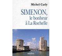 Simenon, le bonheur à La Rochelle