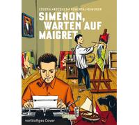 Simenon, Warten auf Maigret: Eindrucksvolle Graphic Novel über den angehenden Schriftsteller Georges Simenon