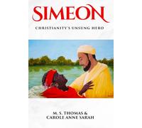 Simeon: Christianity's Unsung Hero