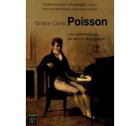 Simeon-Denis Poisson - Les Mathématiques Au Service De La Science