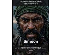 Simeon: The Mexican Nation - Mestizo, Indigenous & Afro-Mexican Peoples