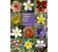 Simetría y belleza en las flores