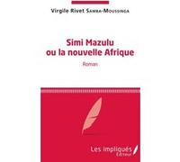 Simi Mazulu Virgile Rivet Samba-Moussinga (Auteur)