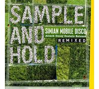Simian Mobile Disco - Sample and hold (Attack Decay Sustain Release remixed)