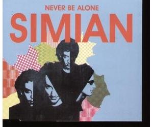 Simian - Never Be Alone