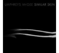 Umphrey's McGee : Similar Skin