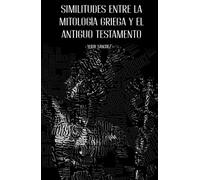 Similitudes entre la mitología griega y el Antiguo Testamento