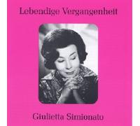Simionato,Giulietta - Lebendige Vergangenheit: Giuletta Simionato