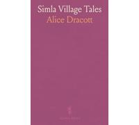 Simla Village Tales: Himalayan folktales told by village women, with notes on gathering and tradition