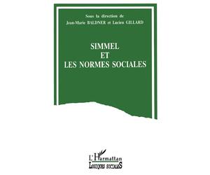Simmel et les normes sociales - J.M. Baldenr - L'harmattan - broché - Livre