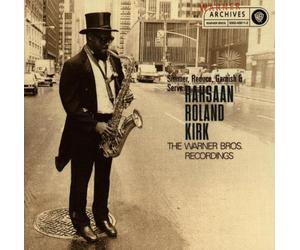 Simmer, Reduce, Garnish & Serve Rahsaan Roland Kirk: The Warner Bros. Recordings