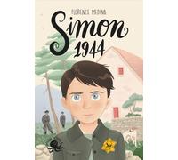 Simon, 1944 Dès 8 ans Roman lecture seconde guerre mondiale résistance amitié