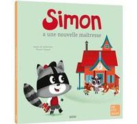 Simon a une nouvelle maîtresse Sophie de Mullenheim (Auteur), Romain Guyard (Illustration)