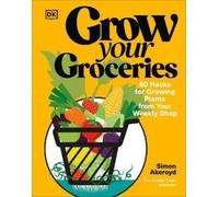 Simon Akeroyd Grow Your Groceries (Relié)